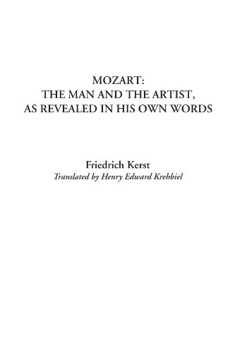 9781404319219: Mozart: The Man and the Artist, As Revealed in His Own Words