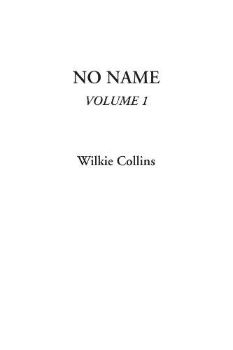 No Name, Volume 1 (9781404321854) by Collins, Wilkie