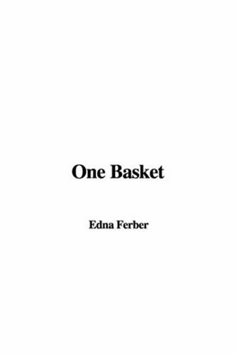 One Basket (9781404322028) by Ferber, Edna