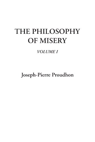 Stock image for The Philosophy of Misery, Volume I for sale by Sunny Day Books