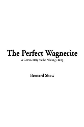 9781404324589: The Perfect Wagnerite
