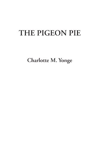 The Pigeon Pie (9781404325494) by Yonge, Charlotte M.