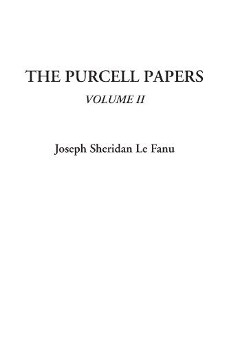 The Purcell Papers, Volume II (9781404325838) by Le Fanu, Joseph Sheridan