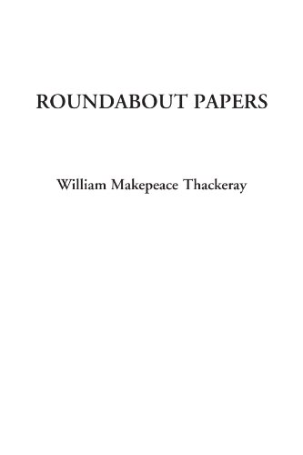 Roundabout Papers (9781404327139) by Thackeray, William Makepeace