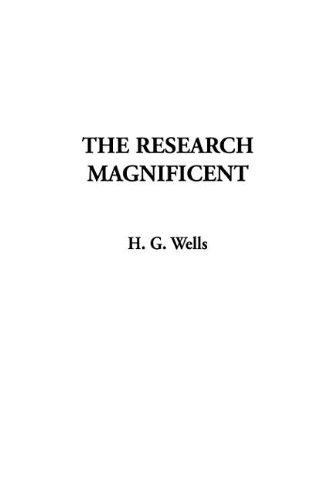 The Research Magnificent (9781404327269) by Wells, H. G.