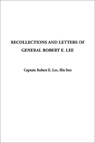 Stock image for Recollections and Letters of General Robert E. Lee for sale by ThriftBooks-Atlanta