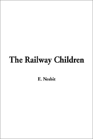 The Railway Children (9781404327504) by Nesbit, Edith