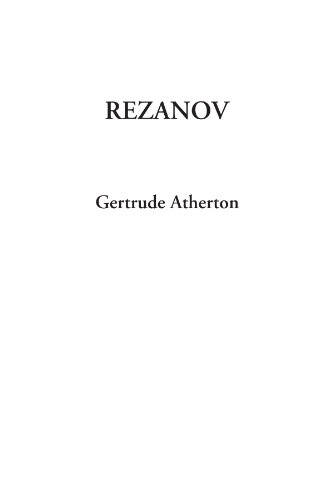 Rezanov (9781404327672) by Atherton, Gertrude