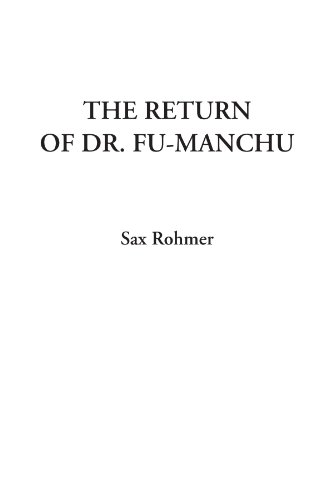 The Return of Dr. Fu-Manchu (9781404328778) by Rohmer, Sax