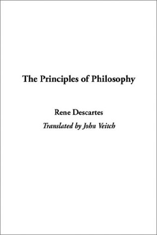 The Principles of Philosophy (9781404330368) by Descartes, Rene