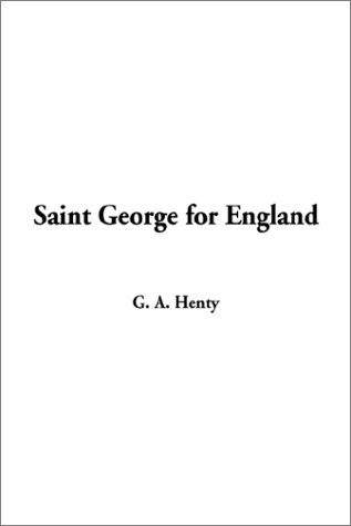 9781404330931: Saint George for England