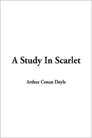 A Study in Scarlet (9781404331921) by Doyle, Arthur Conan, Sir