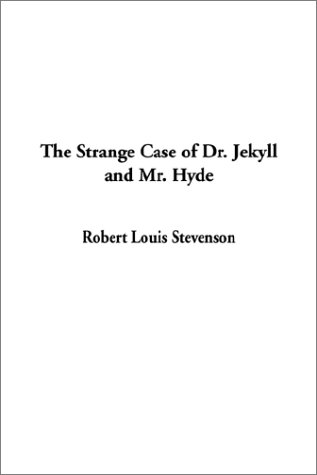 The Strange Case Of Dr. Jekyll And Mr. Hyde, With Other Fables