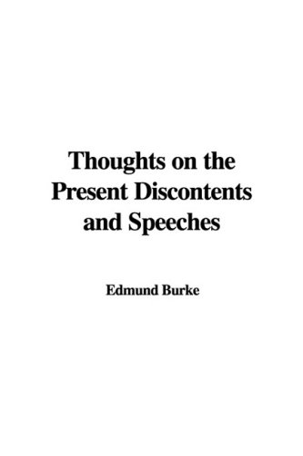 Thoughts on the Present Discontents and Speeches (9781404334878) by Burke, Edmund