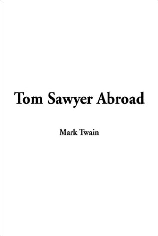 Stock image for Tom Sawyer Abroad & The American Claimant for sale by Chapter 1