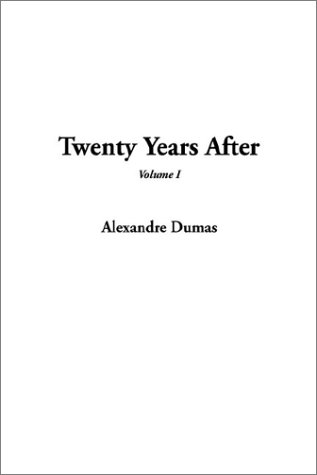 Twenty Years After (9781404335509) by Dumas, Alexandre