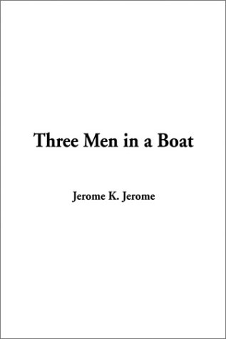 Three Men in a Boat (9781404336292) by Jerome, Jerome K.