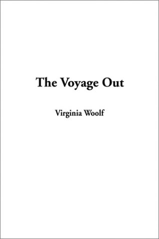 The Voyage Out (9781404337589) by Woolf, Virginia