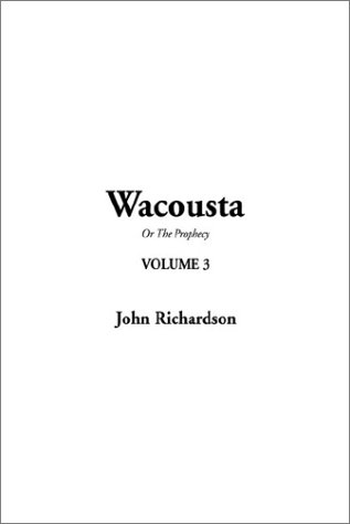 Wacousta (9781404338975) by Richardson, John