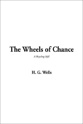 Imagen de archivo de WHEELS OF CHANCE a la venta por Bookmans
