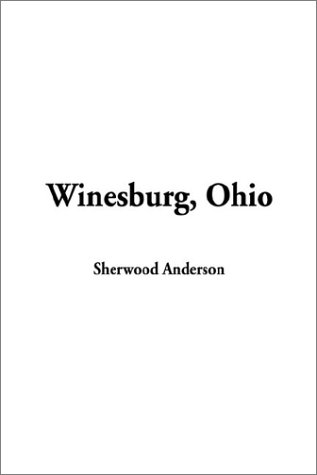 9781404339569: Winesburg, Ohio