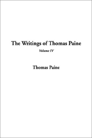 The Writings of Thomas Paine (9781404340718) by Paine, Thomas