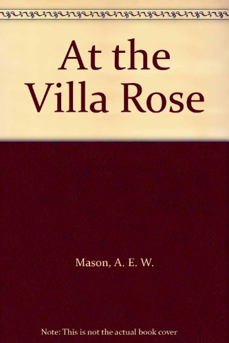 At the Villa Rose (9781404342767) by Mason, A. E. W.