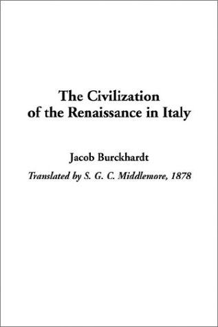 The Civilization of the Renaissance in Italy (9781404343672) by Burckhardt, Jacob