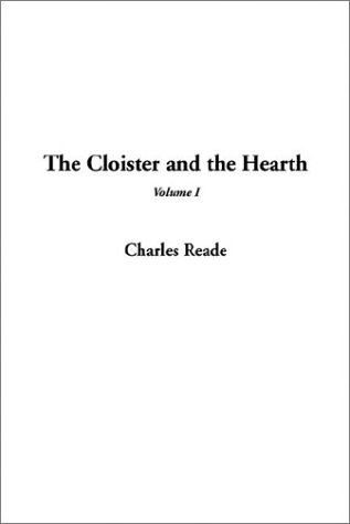 The Cloister and the Hearth (9781404344068) by Reade, Charles