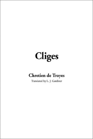 Cliges (9781404344808) by Chretien, De Troyes