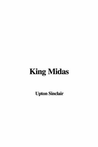 King Midas (9781404345454) by Sinclair, Upton