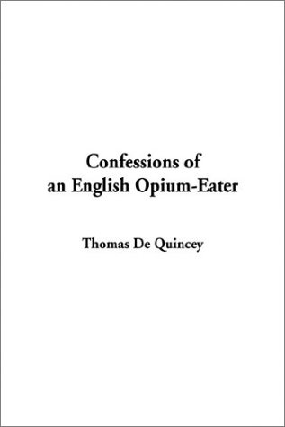 9781404345683: Confessions of an English Opium-Eater