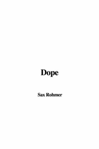 Dope (9781404347595) by Rohmer, Sax