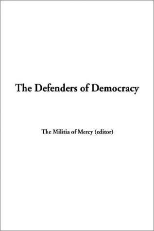The Defenders of Democracy.
