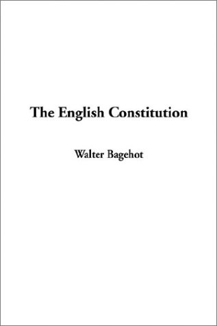 The English Constitution (9781404348875) by Bagehot, Walter