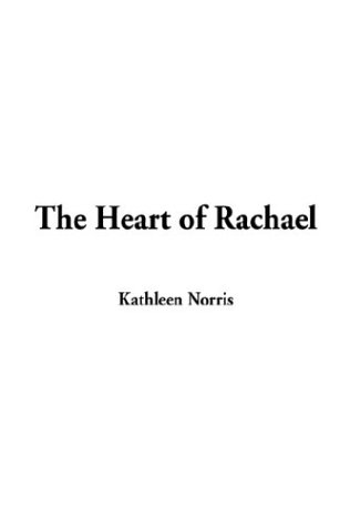 The Heart of Rachael (9781404351127) by Norris, Kathleen