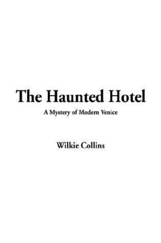 The Haunted Hotel (9781404351301) by Collins, Wilkie