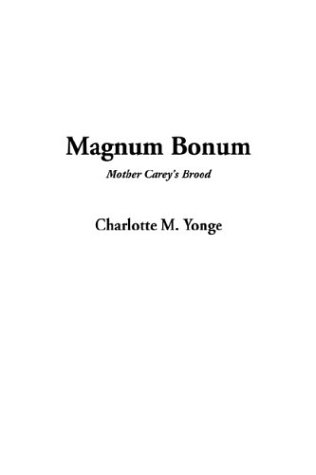 Magnum Bonum (9781404353268) by Yonge, Charlotte Mary