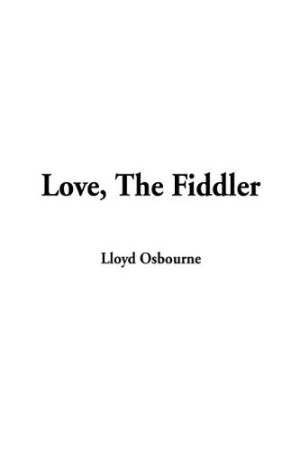 Love, the Fiddler (9781404355378) by Osbourne, Lloyd
