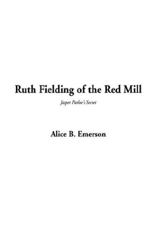 Ruth Fielding of the Red Mill (9781404356207) by Emerson, Alice B.