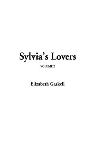 Sylvia's Lovers (9781404356726) by Gaskell, Elizabeth Cleghorn