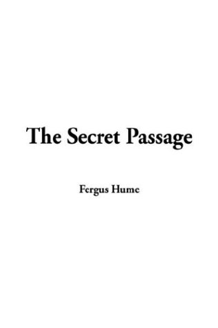 Imagen de archivo de THE SECRET PASSAGE. a la venta por John K King Used & Rare Books