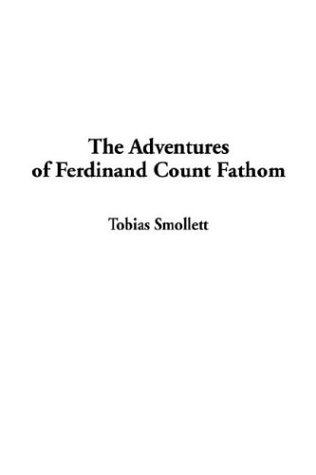 Stock image for The Adventures of Ferdinand Count Fathom for sale by TranceWorks