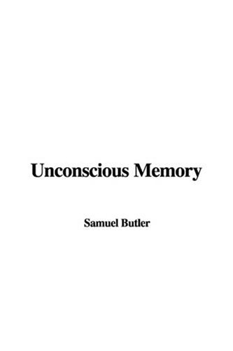 Unconscious Memory (9781404358072) by Butler, Samuel