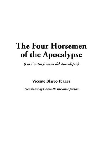 The Four Horsemen of the Apocalypse (9781404365063) by Blasco Ibanez, Vicente