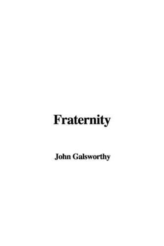 Fraternity (9781404365438) by Galsworthy, John