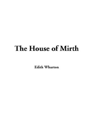 9781404367227: The House of Mirth