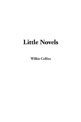 Little Novels (9781404369269) by Collins, Wilkie