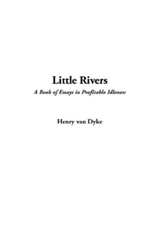 Little Rivers (9781404369719) by Dyke, Henry Van