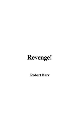 Revenge (9781404377745) by Barr, Robert